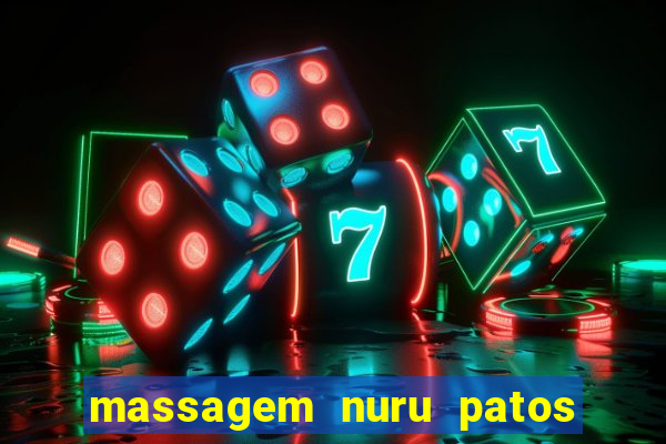 massagem nuru patos de minas